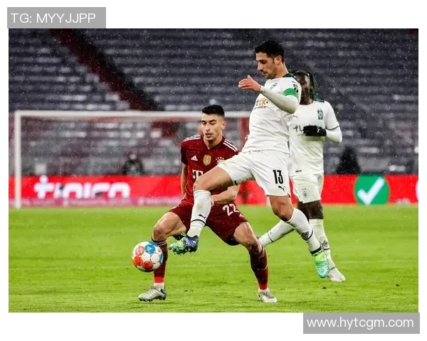 拜仁慕尼黑对阵门兴格拉德巴赫精彩比赛直播全程回顾与分析