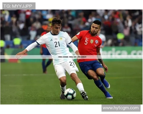 德国与智利足球比赛直播实时比分更新及精彩瞬间回顾