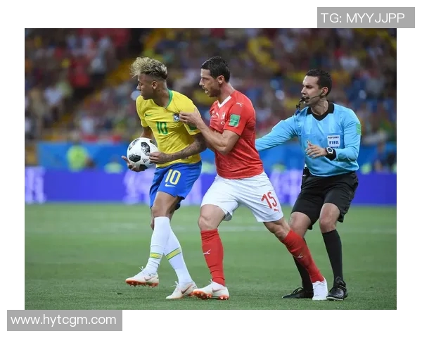 巴西队与瑞士队精彩对决直播全程回顾与赛后分析